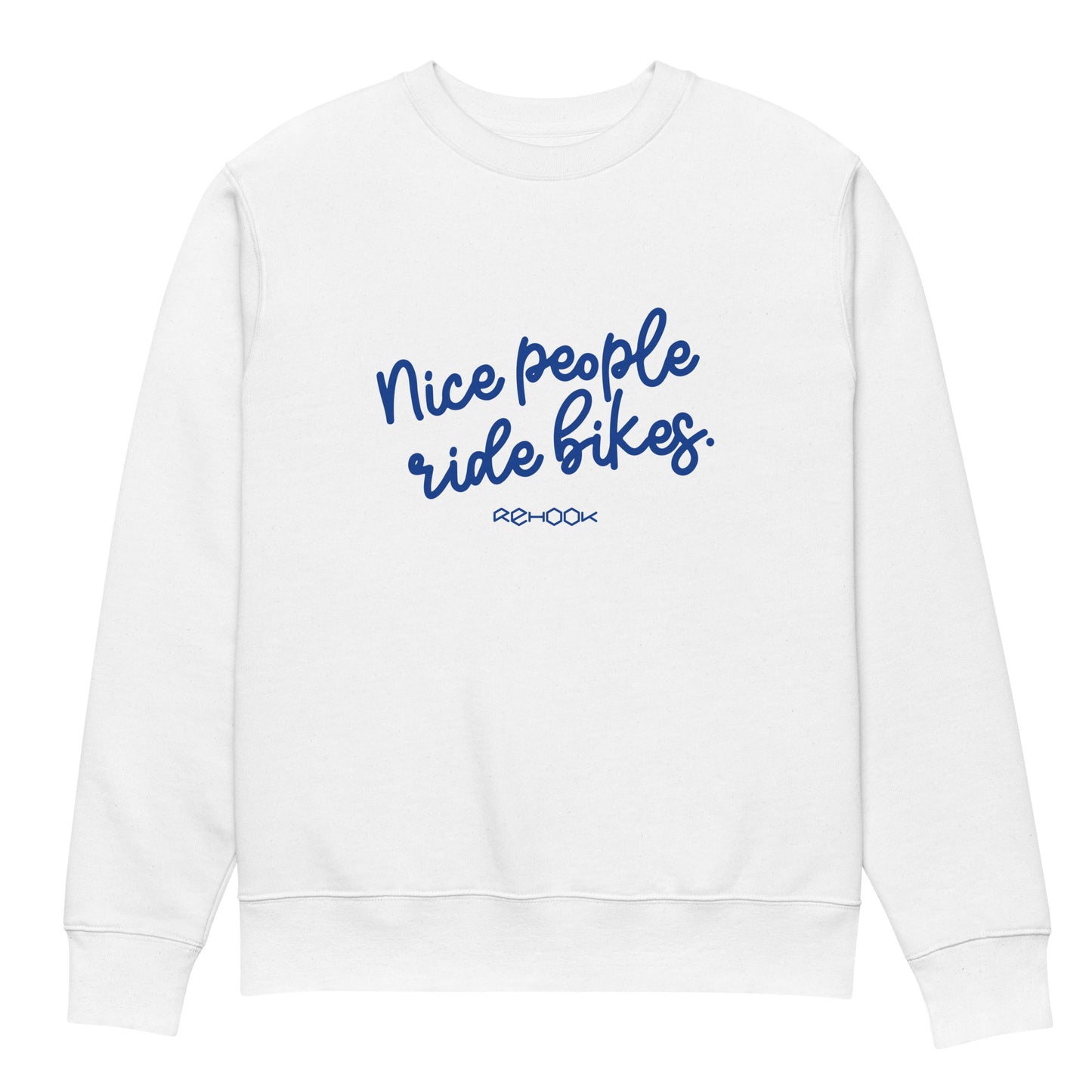 Rehook Nice People Ride Bikes Men's Post-Ride Sweatshirt - White