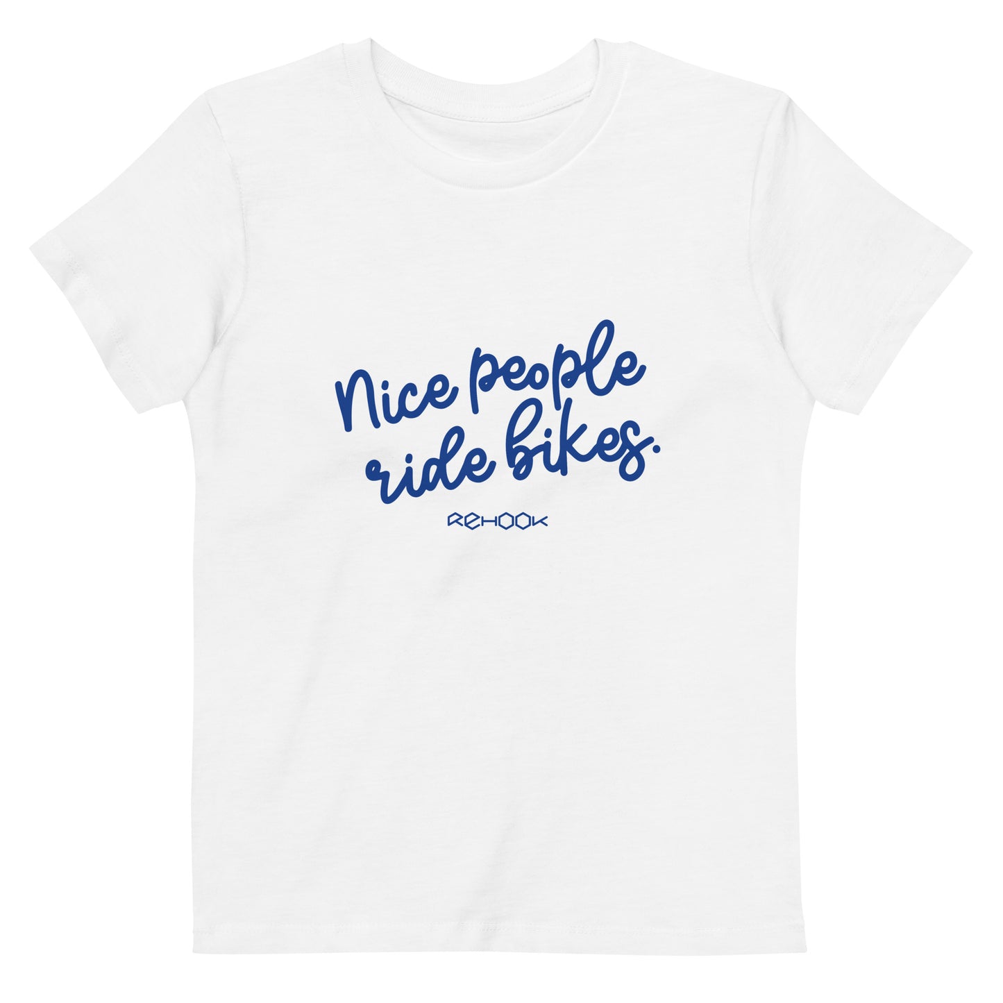 Rehook Nice People Ride Bikes Kids Unisex Tee - White